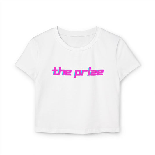 Women's Baby Tee The Prize