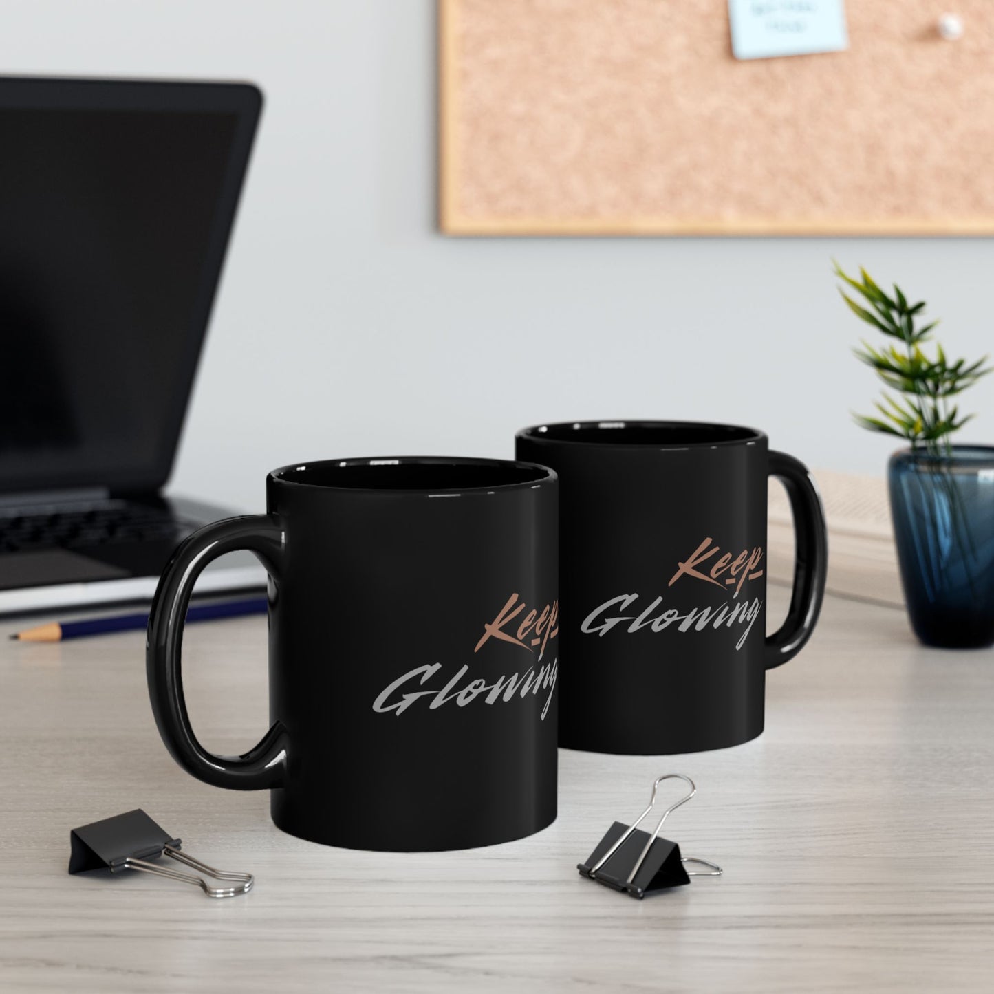 Keep Glowing Coffee Mug - Inspirational Gift, Motivational Drinkware, 11oz &