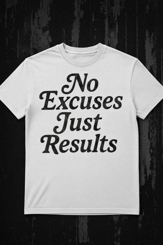 Men's T-Shirt "No Excuses Just Results"