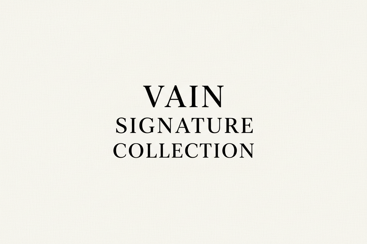 Vain Signature Collection – Vain Products