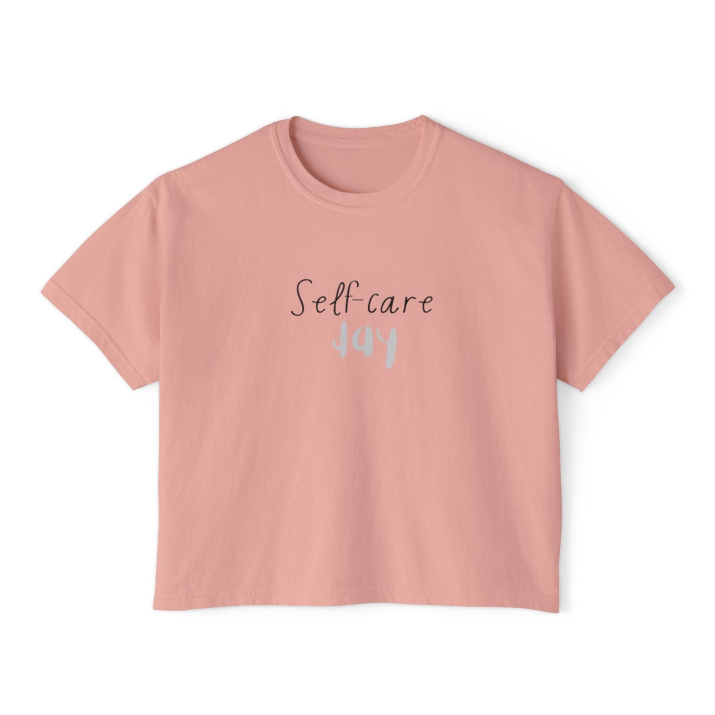 Self care day Women's Boxy Tee Self care day