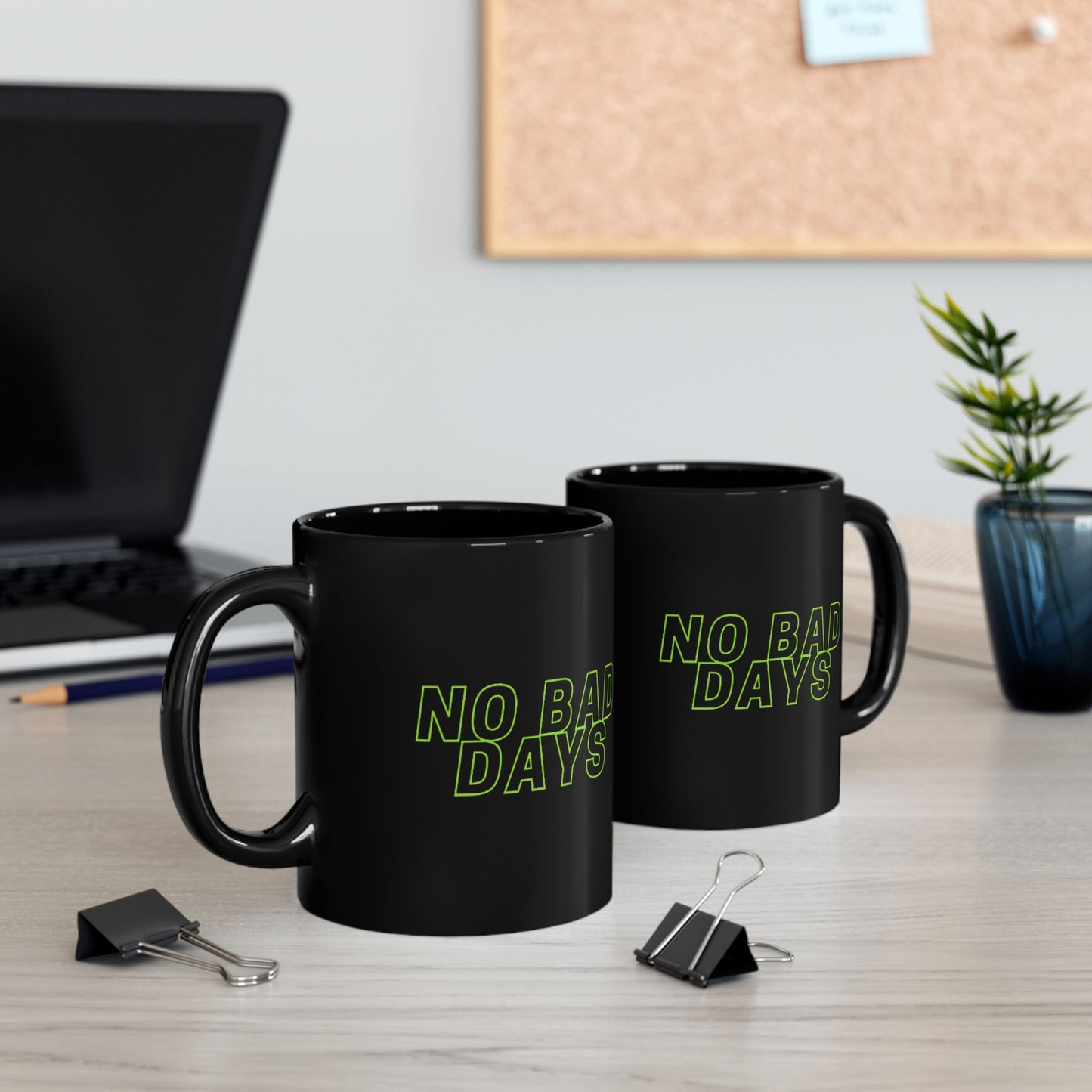 No Bad Days Black Coffee Mug - 11oz & 15oz