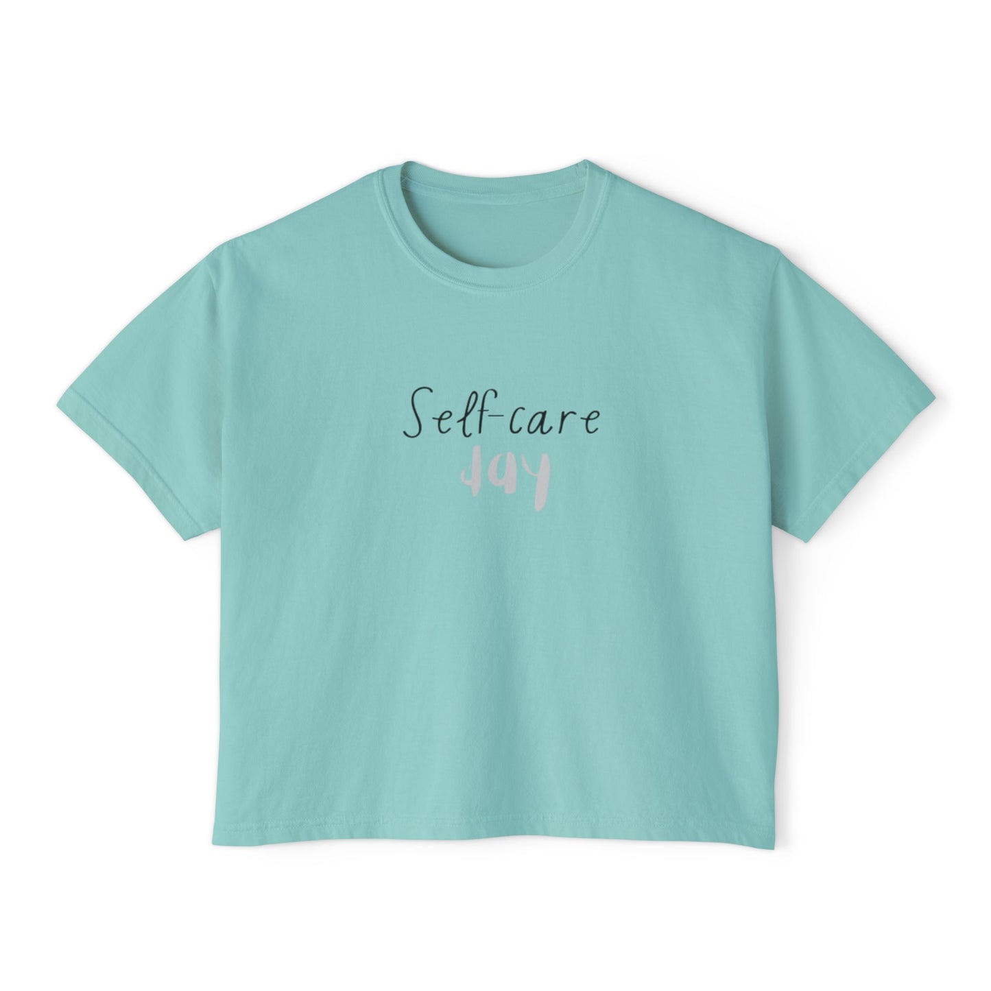Self care day Women's Boxy Tee Self care day